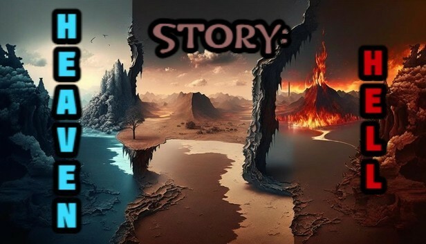 Screenshots flow in Story: Heaven & Hell